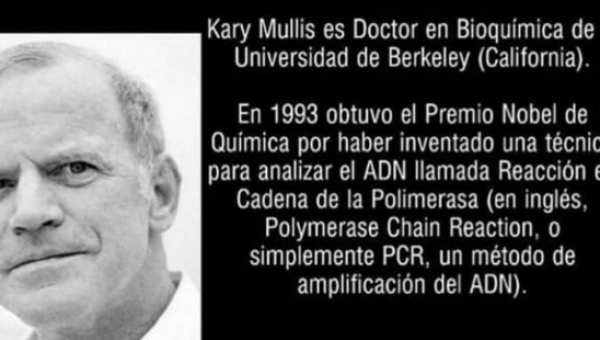 Kary Mullis creador del PCR dice en muchas conferencias que esto no es un test para detectar enfermedades
